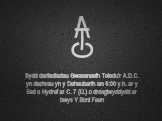 Caption announcing start of transmissions from Y Bontfaen