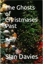 Cover of 'The Ghosts Of Christmases Past' by Siân Davies