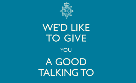 Police poster saying 'We'd like to give you a good talking to'