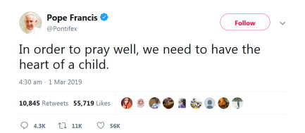 Tweet by Pope Bergoglio: 'In order to pray well, we need to have the heart of a child