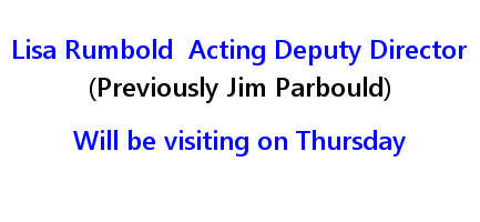 Notice reading: Lisa Rumbould, Acting Deputy Director (Previously Jim Parbould) Will be visiting on Thursday
