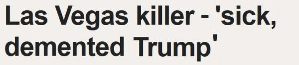 BBC news headline altered from 'Las Vegas killer 'sick, demented' - Trump' to 'Las Vegas killer - 'sick, demented Trump'