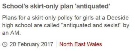 BBC News website headline: 'School's skirt-only plan 'antiquated''