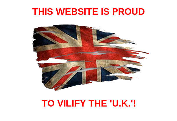 Graphic: 'This Website Is Proud To 'Vilify' The 'U.K.'!