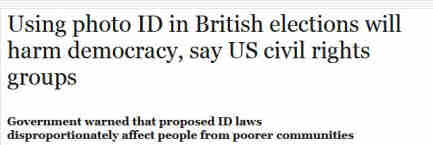 Screengrab from the Guardian: 'Using photo ID in British elections will harm democracy, say US civil rights groups'